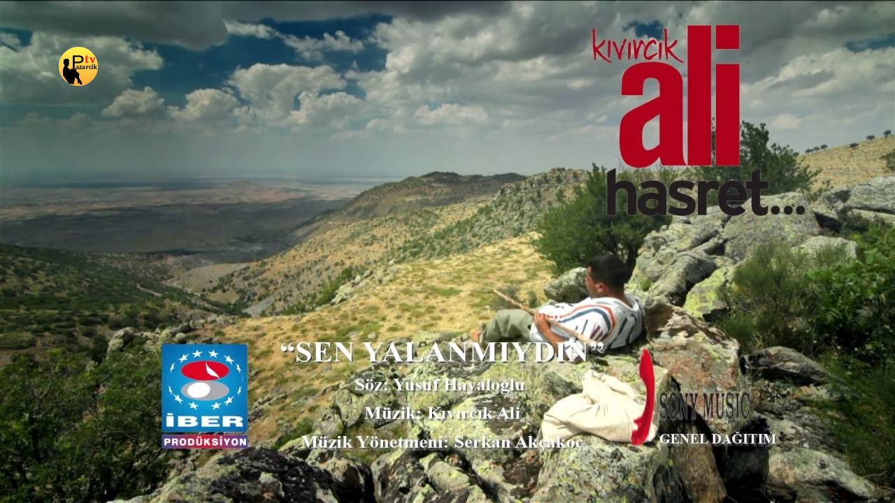 Kıvırcık Ali Sen Yalanmıydın